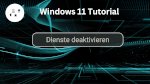 Windows Dienste deaktivieren