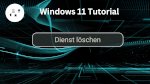 Windows Dienst löschen