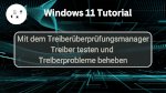 Mit dem Windows Driver Verifier (Treiberüberprüfungsmanager) Treiber testen und Treiberprobleme beheben