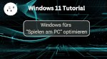 Windows für Spiel am PC optimieren