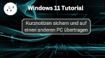 Kurznotizen sichern und auf einen anderen PC übertragen