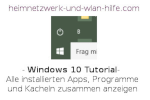 Windows 10 - Alle installierten Apps, Programme und Kacheln zusammen anzeigen