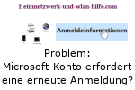 Problem: Microsoft-Konto erfordert eine erneute Anmeldung beheben