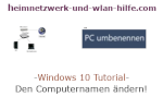 Windows 10 Tutorial - Den Computernamen ändern!