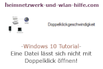 Windows 10 Tutorial - Eine Datei öffnet sich nicht mit Doppelklick!