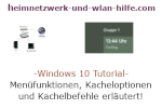 Windows 10  Tutorial - Menüfunktionen, Kacheloptionen und Kachelbefehle erläutert!
