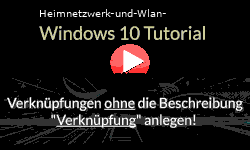 Windows 10 Verknüpfungen ohne die Beschreibung Verknüpfung anlegen! - Youtube Video Windows 10 Tutorial