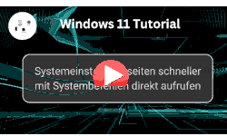 Windows Systemeinstellungsseiten schneller mit Systembefehlen direkt aufrufen - Youtube Video Windows 11 Tutorial