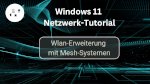 Wlan-Erweiterung mit Mesh-Systemen
