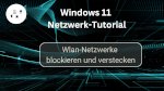 Wlan-Netzwerke blockieren und verstecken