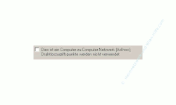 Wlan-Netzwerk Anleitungen: Wlan-Netzwerkkarte konfigurieren! Fenster Drahtlose Netzwerkeigenschaften - Option Dies ist ein Computer zu Computer Netzwerk (Ad-hoc) aktivieren