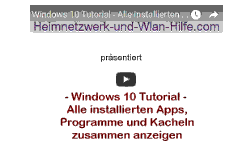 Youtube Video Tutorial - Windows 10 - Alle installierten Apps, Programme und Kacheln zusammen anzeigen