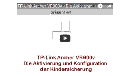 Youtube Video Tutorial - TP-Link Archer VR900v - Die Aktivierung und Konfiguration der Kindersicherung