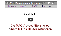 Youtube Video Tutorial - D-Link Router: Die MAC-Adressfilterung bei einem D-Link Router aktivieren