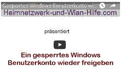 Youtube Video Tutorial - Ein gesperrtes Windows Benutzerkonto wieder freigeben