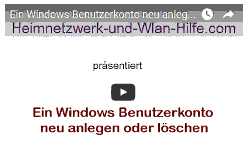 Youtube Video Tutorial - Ein Windows Benutzerkonto neu anlegen oder löschen