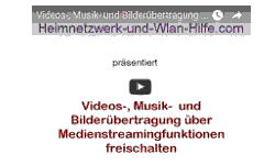 Youtube Video Tutorial - Videos-, Musik- und Bilderübertragung über Medienstreamingfunktionen freischalten