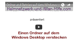 Youtube Video Tutorial - Ordner und Dateien auf dem Windows Desktop verstecken