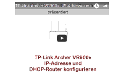 Youtube Video Tutorial - TP-Link Archer VR900v - Die Router-IP-Adresse und DHCP-Einstellungen konfigurieren
