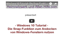 Youtube Video Tutorial - Windows 10 - Die Snap-Funktion zum Andocken von Windows-Fenstern nutzen