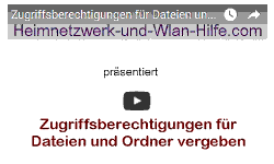 Youtube Video Tutorial - Zugriffsberechtigungen für Dateien und Ordner unter Windows vergeben