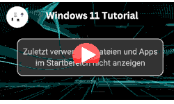 Zuletzt verwendete Dateien und Apps im Startbereich nicht anzeigen - Youtube Video Windows 11 Tutorial