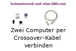 Zwei Computer schnell per Crossover-Kabel miteinander verbinden!