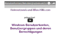 Youtube Video Tutorial - Benutzerkonten, Benutzergruppen und deren Berechtigungen unter Windows