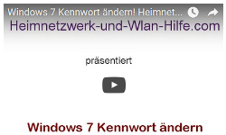 Youtube Video Tutorial - Das Windows 7 Kennwort ändern