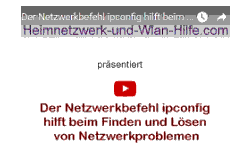 Youtube Video Tutorial - Der Netzwerkbefehl ipconfig hilft beim Finden und Lösen von Netzwerkproblemen