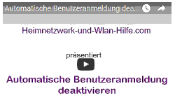 Youtube Video Tutorial - Die automatische Benutzeranmeldung deaktivieren