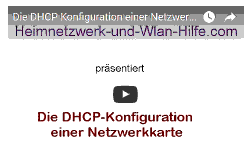 Youtube Video Tutorial - Die DHCP-Konfiguration einer Netzwerkkarte