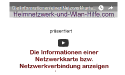 Youtube Video Tutorial - Die Informationen einer Netzwerkkarte bzw. Netzwerkverbindung anzeigen lassen