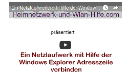 Youtube Video Tutorial - Ein Netzlaufwerk mit Hilfe der Windows Explorer Adresszeile verbinden