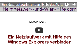 Youtube Video Tutorial - Ein Netzlaufwerk mit Hilfe des Windows Explorers verbinden