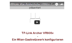 Youtube Video Tutorial - TP-Link Archer VR900v - Ein Wlan-Gastnetzwerk konfigurieren