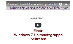 Youtube Video Tutorial - Einer Windows 7 Heimnetzgruppe beitreten