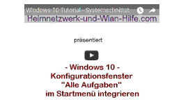 Youtube Video Tutorial - Windows 10 - Konfigurationsfenster -Alle Aufgaben- im Startmenü einbinden