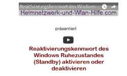 Youtube Video Tutorial - Reaktivierungskennwort des Windows Ruhezustandes (Standby) aktivieren oder deaktivieren
