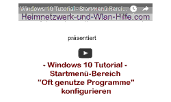 Youtube Video Tutorial - Windows 10 - Startmenü-Bereich Oft genutzte Programme konfigurieren