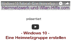 Youtube Video Tutorial - Windows 10 - Eine Heimnetzgruppe erstellen