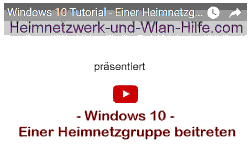 Youtube Video Tutorial - Windows 10 - Einer Heimnetzgruppe beitreten