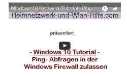 Youtube Video Tutorial - Windows 10 Netzwerk Tutorial - Ping-Abfragen in der Windows Firewall zulassen
