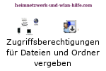 Zugriffsberechtigungen für Dateien und Ordner unter Windows vergeben!